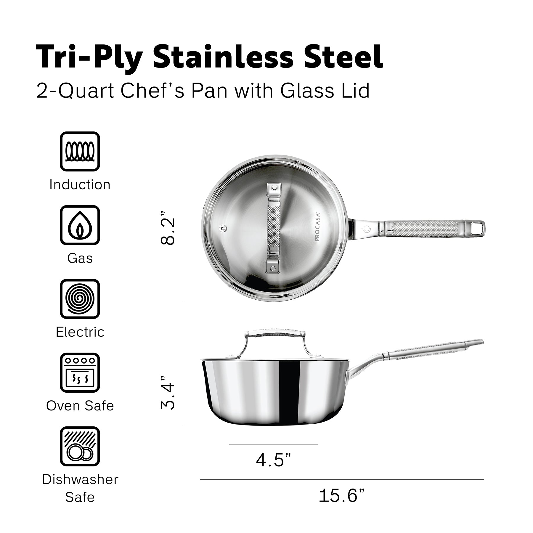 Tri-Ply Stainless Steel 
2-Quart Chef Pan with Glass Lid